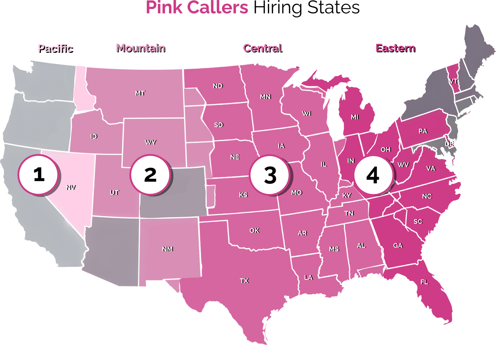 Map of Pink Callers hiring states across the United States, grouped into four time zones: 1 Pacific, 2 Mountain, 3 Central, and 4 Eastern.